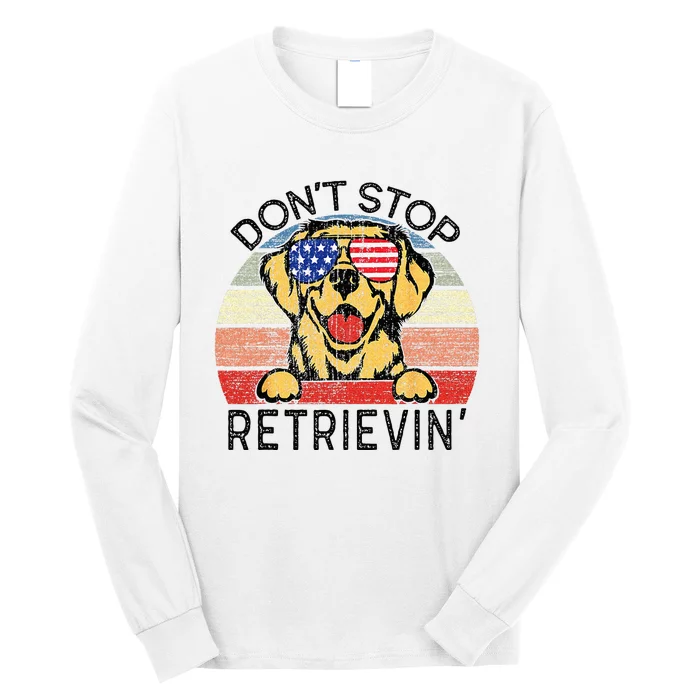 Golden Retriever Dog Dont Stop Retrievin Long Sleeve Shirt