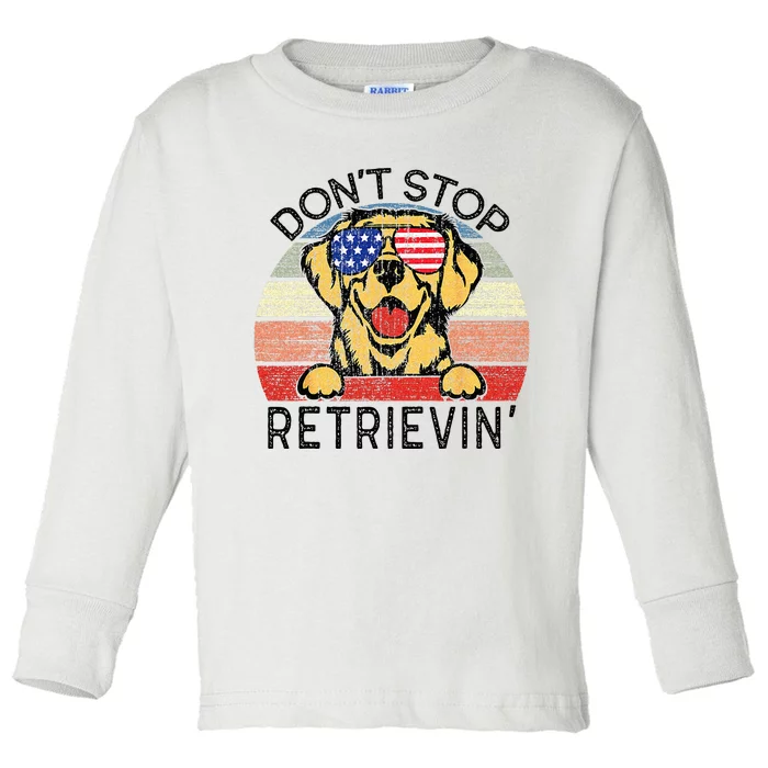 Golden Retriever Dog Dont Stop Retrievin Toddler Long Sleeve Shirt