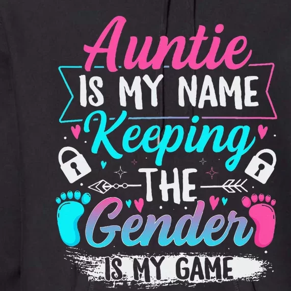 Gender Reveal Design For A Keeper Of The Gender Aunt Premium Hoodie