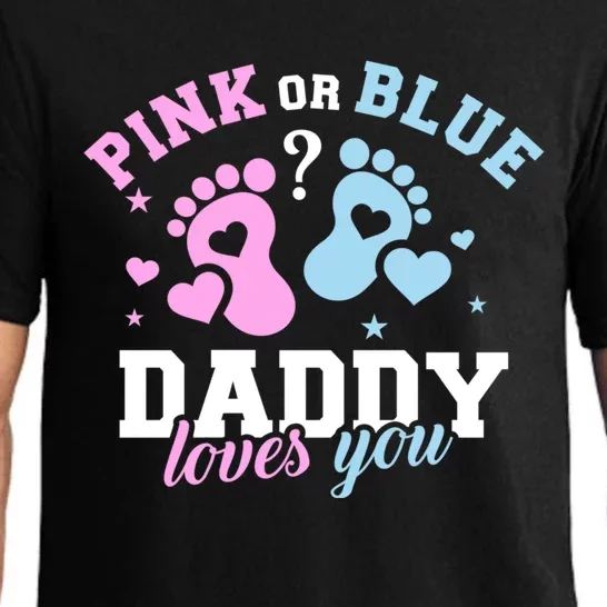 Gender Reveal Daddy Dad Pink Or Blue Daddy Loves You Pajama Set