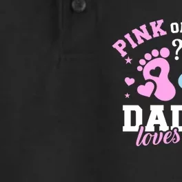 Gender Reveal Daddy Dad Pink Or Blue Daddy Loves You Dry Zone Grid Performance Polo