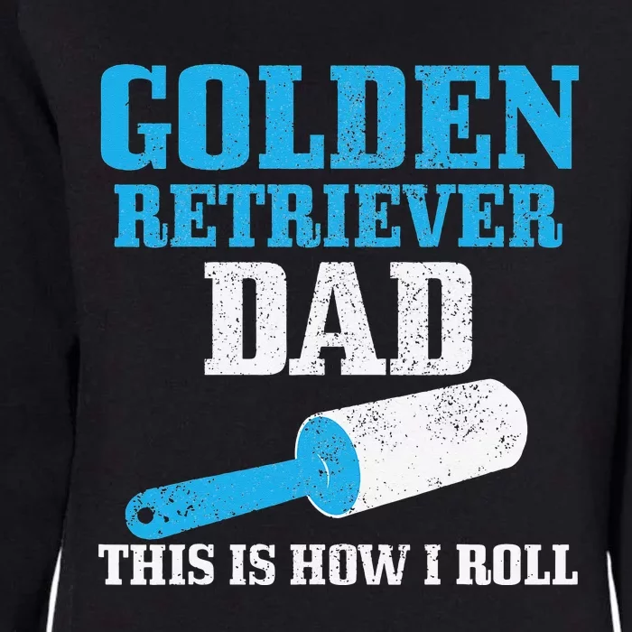 Golden Retriever Dad Dog Hair Funny Golden Retriever Womens California Wash Sweatshirt