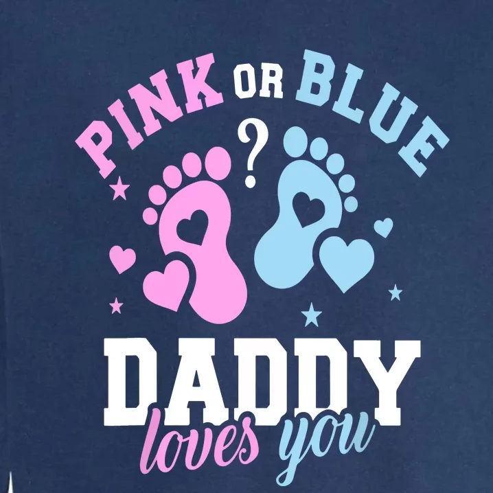 Gender Reveal Daddy Dad Garment-Dyed Sweatshirt