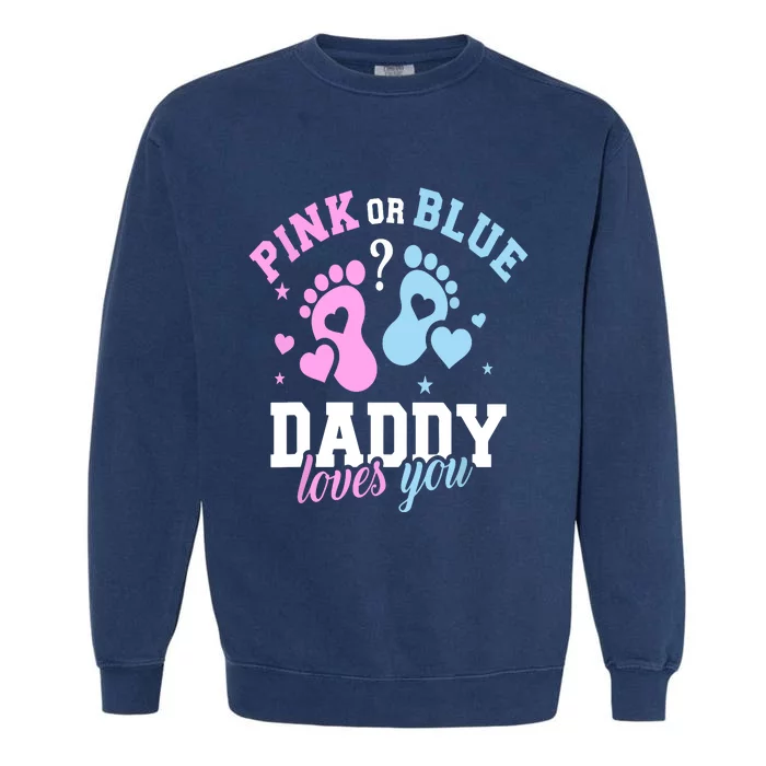 Gender Reveal Daddy Dad Garment-Dyed Sweatshirt