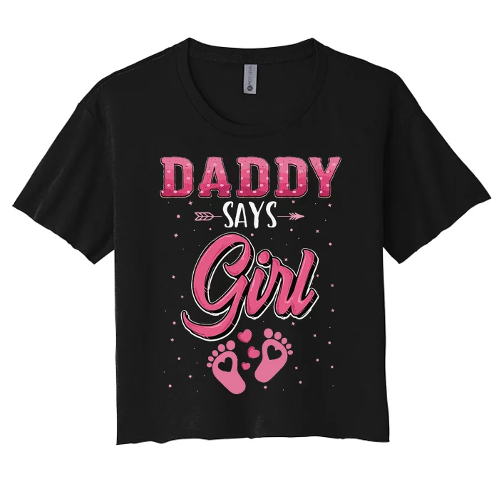 Gender reveal Daddy says baby matching family set Women's Crop Top Tee