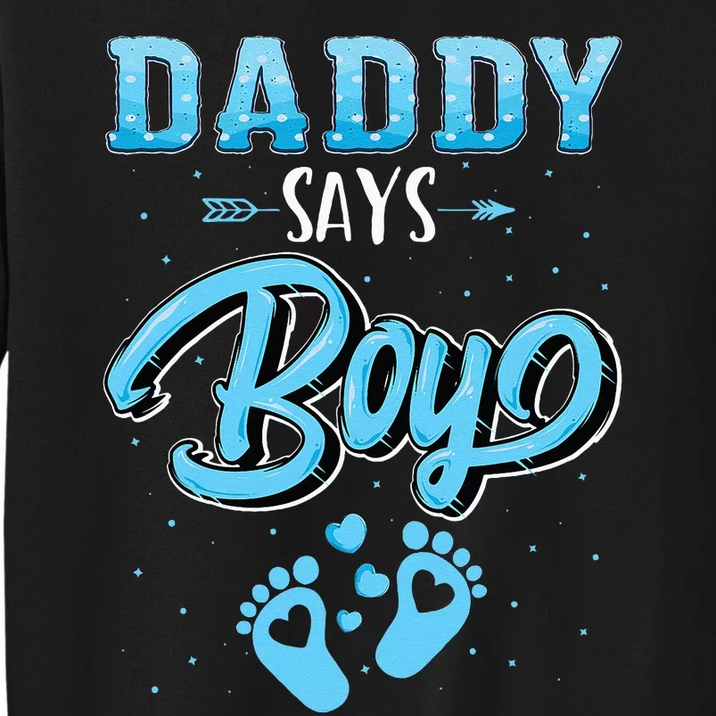 Gender Reveal Daddy Says Boy Baby Matching Family Set Sweatshirt