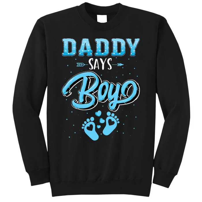 Gender Reveal Daddy Says Boy Baby Matching Family Set Sweatshirt