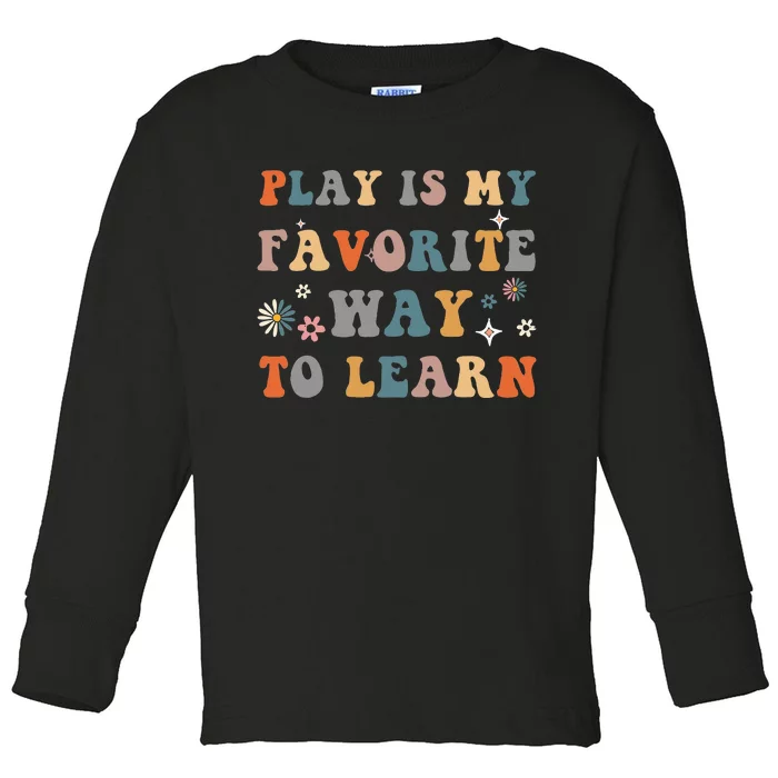 Groovy Retro Education Play Is My Favorite Way to Learn Toddler Long Sleeve Shirt