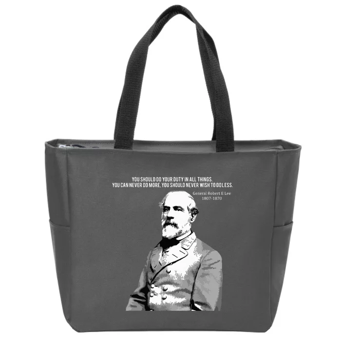 General Robert E Lee Quote Zip Tote Bag