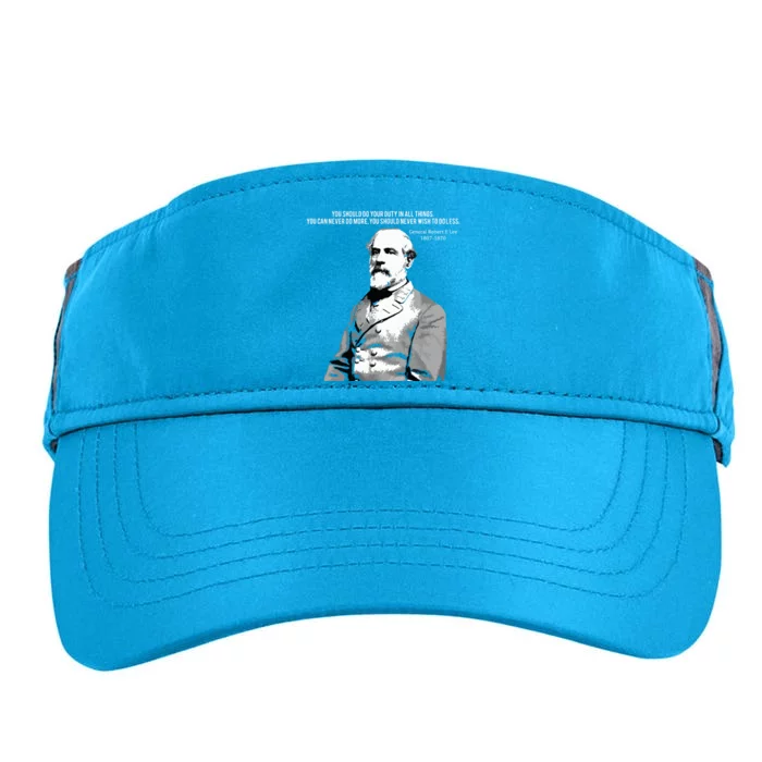 General Robert E Lee Quote Adult Drive Performance Visor