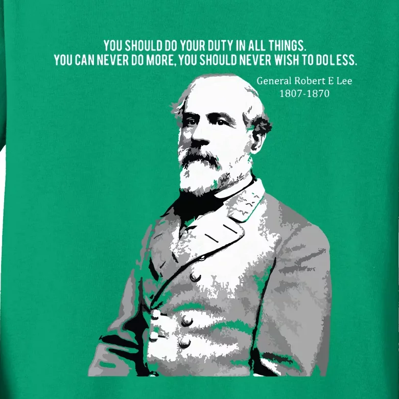 General Robert E Lee Quote Kids Long Sleeve Shirt