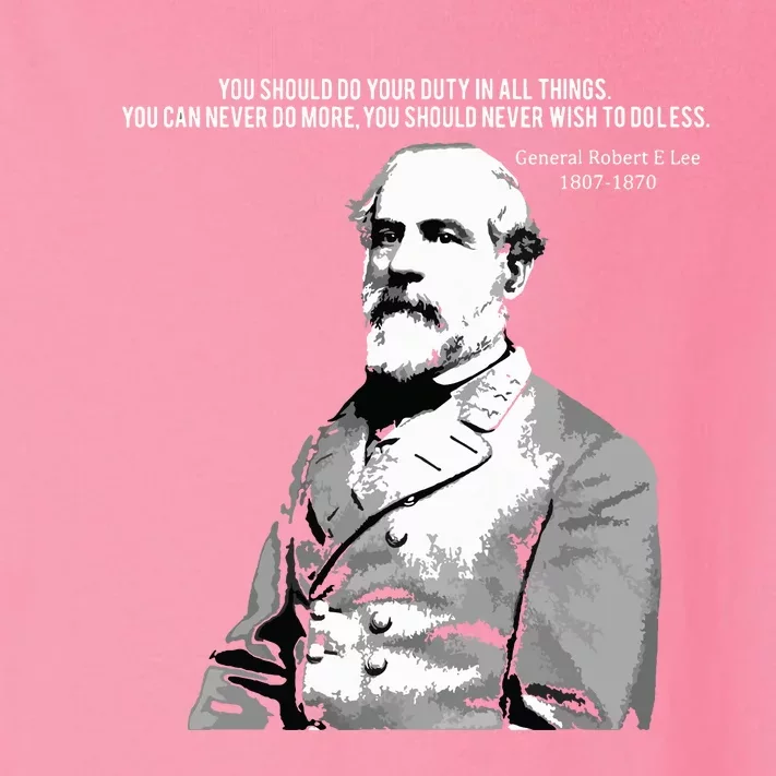 General Robert E Lee Quote Toddler Long Sleeve Shirt