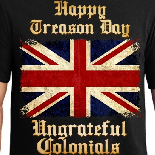 Great Britain Happy Treason Day Ungrateful Colonials Pajama Set