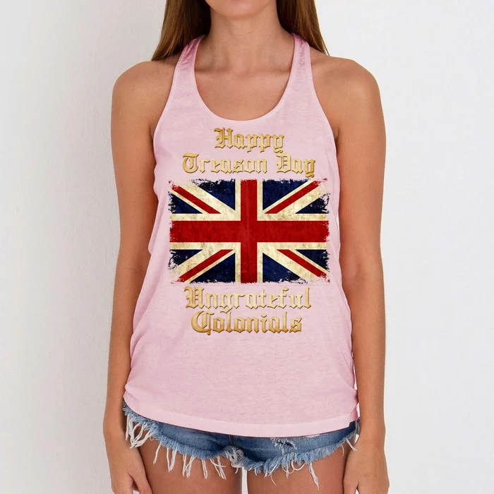 Great Britain Happy Treason Day Ungrateful Colonials Women's Knotted Racerback Tank