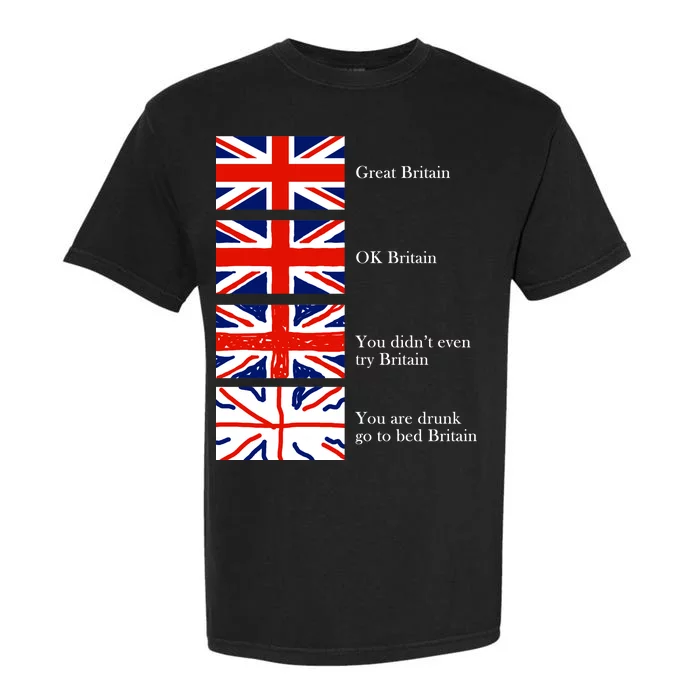 Great Britain OK Britain Funny Sarcastic Garment-Dyed Heavyweight T-Shirt