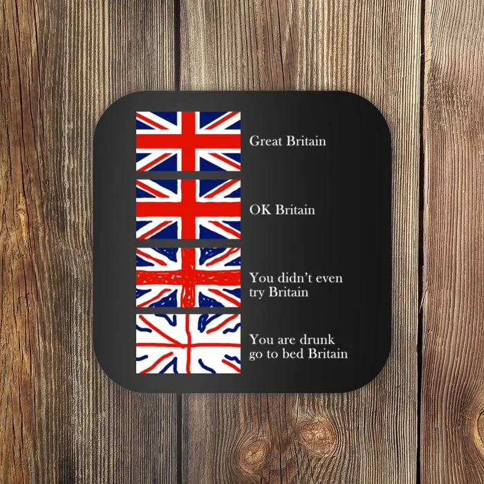 Great Britain OK Britain Funny Sarcastic Coaster