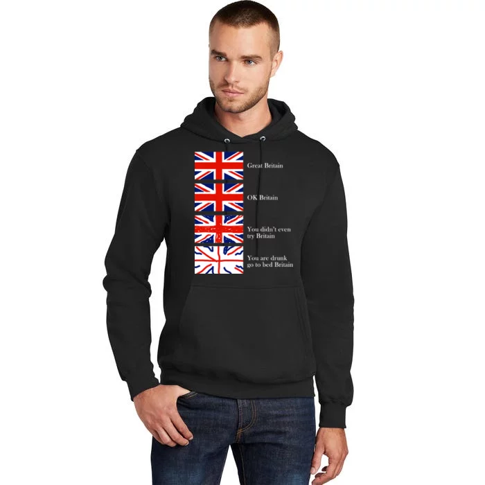 Great Britain OK Britain Funny Sarcastic Tall Hoodie