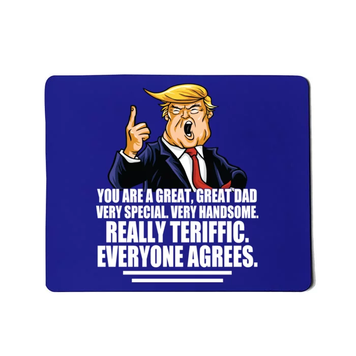 Great Dad! Everyone Agrees Trump Funny Father Mousepad