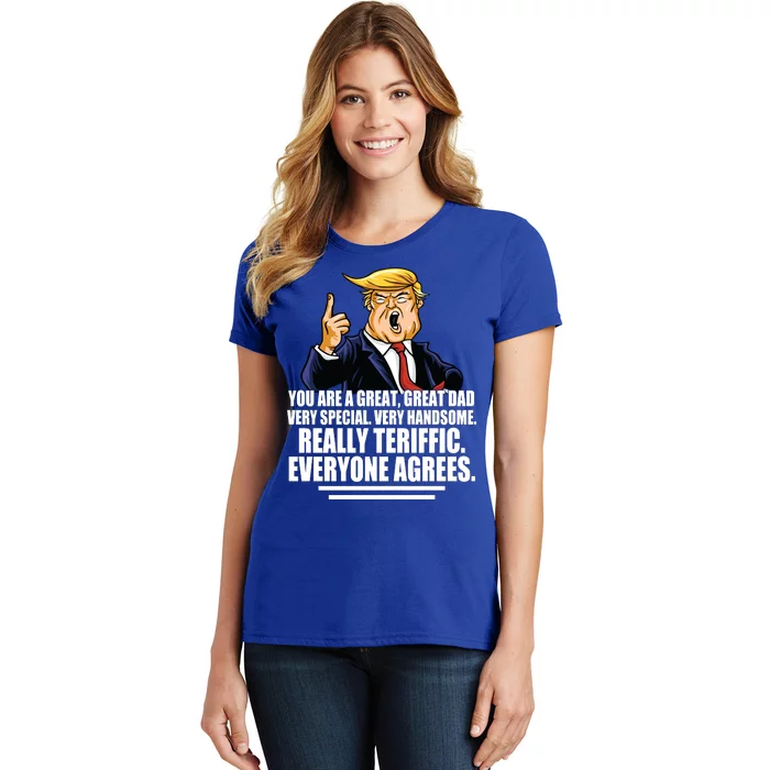 Great Dad! Everyone Agrees Trump Funny Father Women's T-Shirt