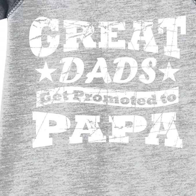 Great Dads Get Promoted To Papa Infant Baby Jersey Bodysuit