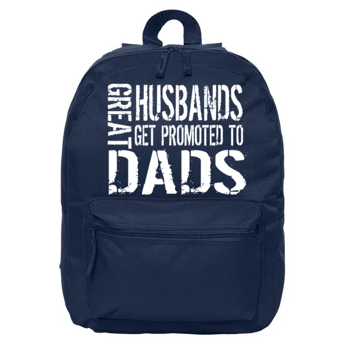 Great Husbands Get Promoted To Dads 16 in Basic Backpack