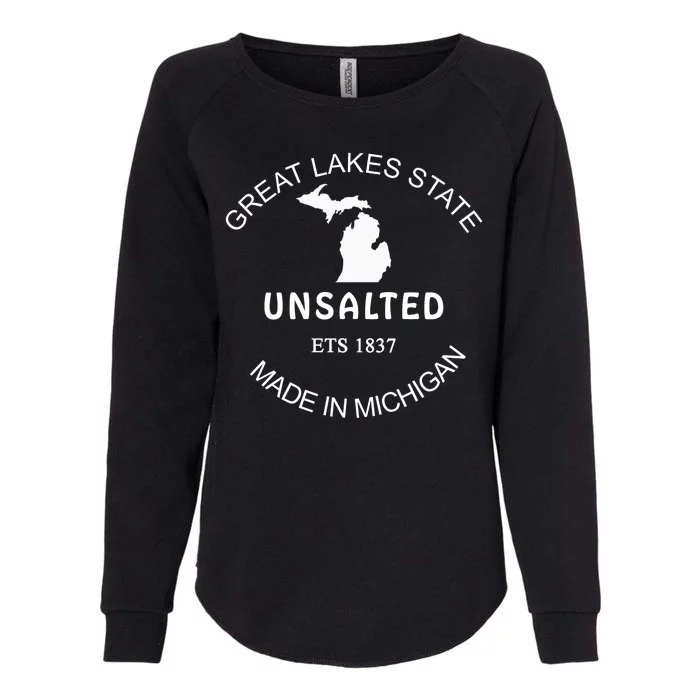 Great Lakes State Unsalted Est 1837 Made In Michigan Womens California Wash Sweatshirt