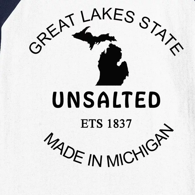 Great Lakes State Unsalted Est 1837 Made In Michigan Baseball Sleeve Shirt