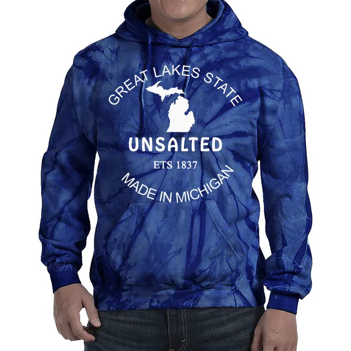 Great Lakes State Unsalted Est 1837 Made In Michigan Tie Dye Hoodie