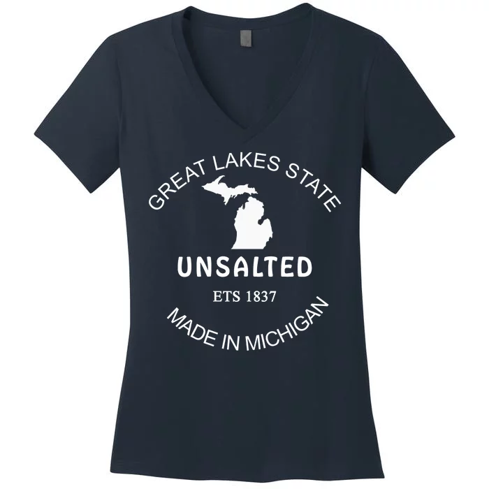 Great Lakes State Unsalted Est 1837 Made In Michigan Women's V-Neck T-Shirt