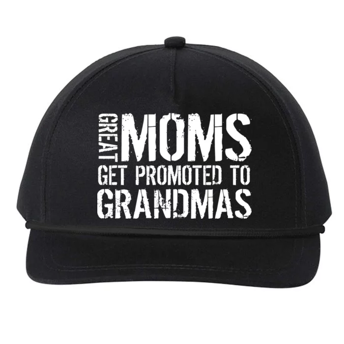 Great Moms Get Promoted To Grandmas Snapback Five-Panel Rope Hat