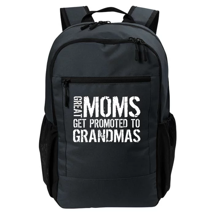 Great Moms Get Promoted To Grandmas Daily Commute Backpack