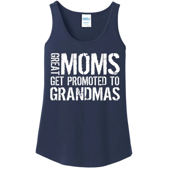 Great Moms Get Promoted To Grandmas Ladies Essential Tank