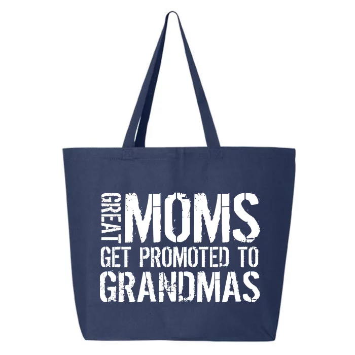 Great Moms Get Promoted To Grandmas 25L Jumbo Tote