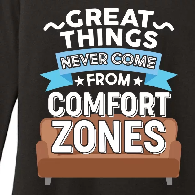 Great Things Never Come From Comfort Zones Womens CVC Long Sleeve Shirt