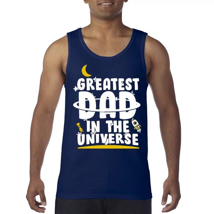 Greatest Dad In The Universe Tank Top