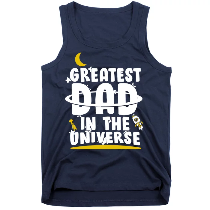 Greatest Dad In The Universe Tank Top