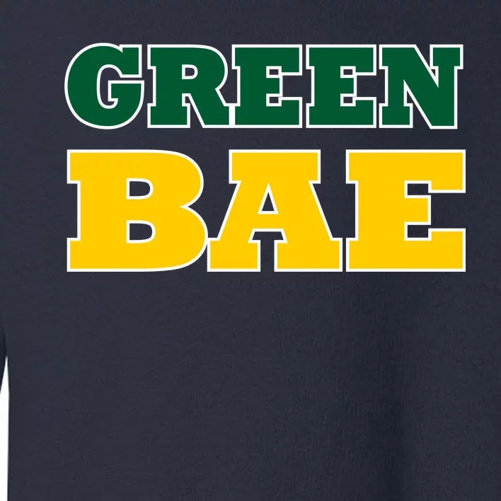 Green Bae Green Bay, Wisconsin Toddler Sweatshirt