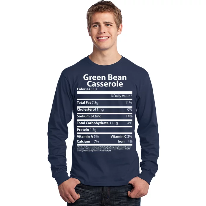 Green Bean Casserole Nutritional Facts Funny Thanksgiving Long Sleeve Shirt