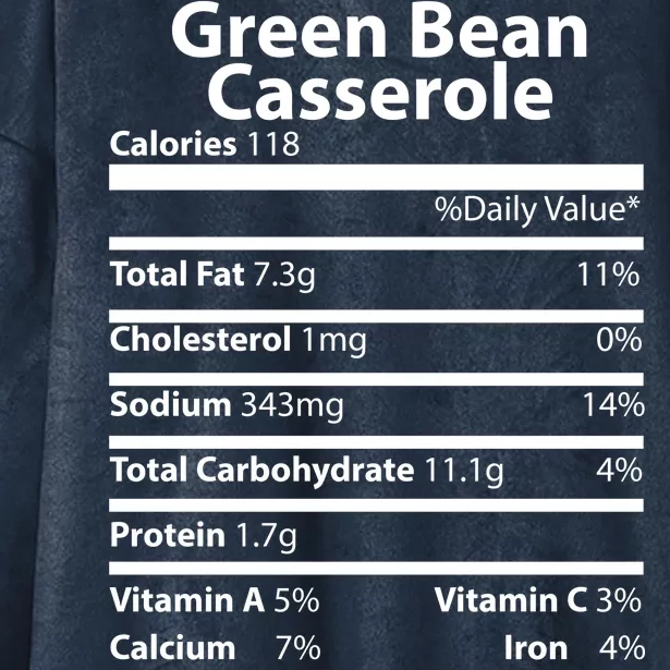 Green Bean Casserole Nutritional Facts Funny Thanksgiving Hooded Wearable Blanket