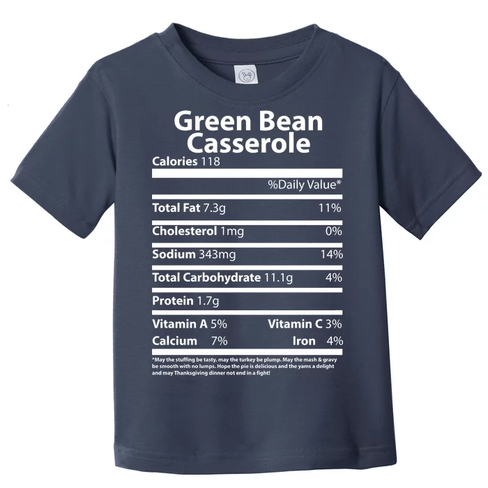 Green Bean Casserole Nutritional Facts Funny Thanksgiving Toddler T-Shirt