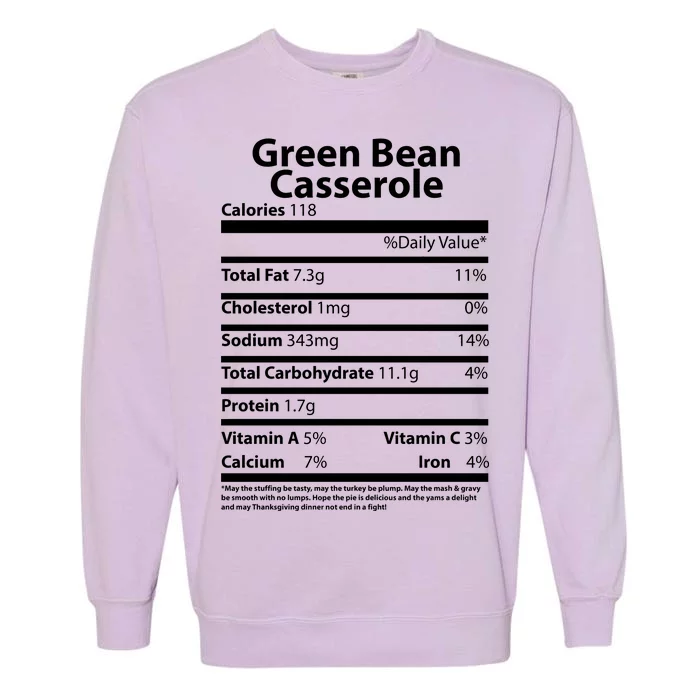 Green Bean Casserole Nutritional Facts Funny Thanksgiving Garment-Dyed Sweatshirt