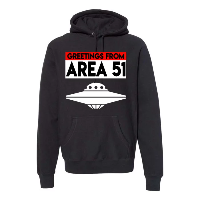 Greetings From Area 51 Premium Hoodie