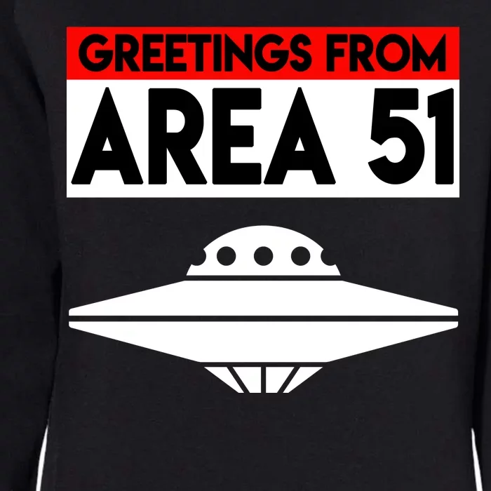 Greetings From Area 51 Womens California Wash Sweatshirt