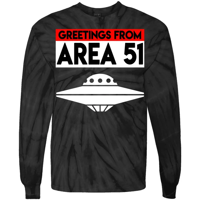 Greetings From Area 51 Tie-Dye Long Sleeve Shirt