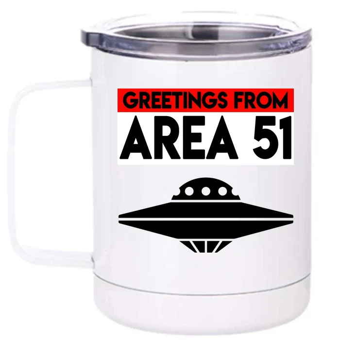 Greetings From Area 51 Front & Back 12oz Stainless Steel Tumbler Cup