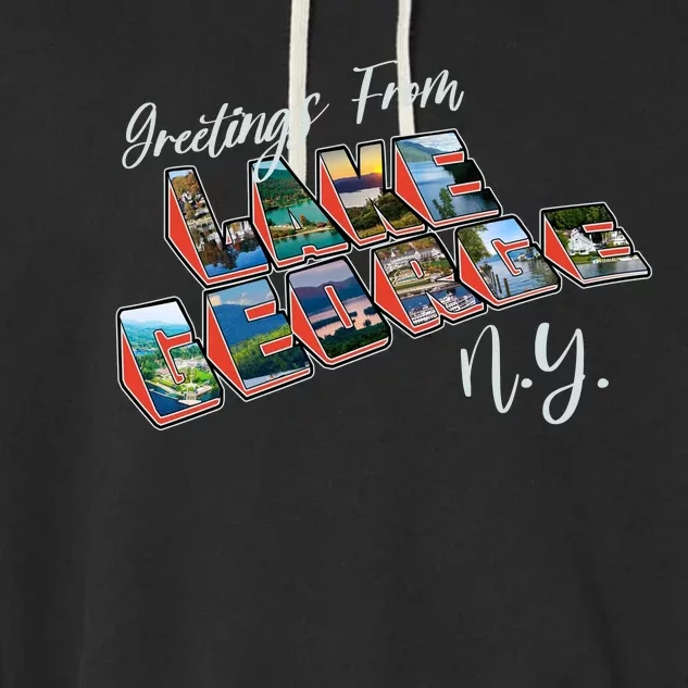 Greetings From Lake George New York NY Garment-Dyed Fleece Hoodie