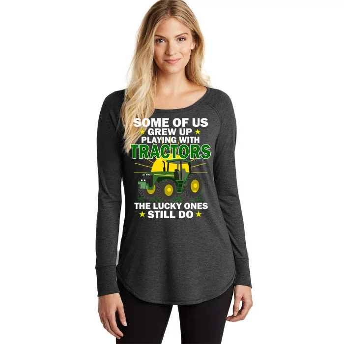 Grew Up Playing With Tractors Lucky Ones Still Do Women's Perfect Tri Tunic Long Sleeve Shirt