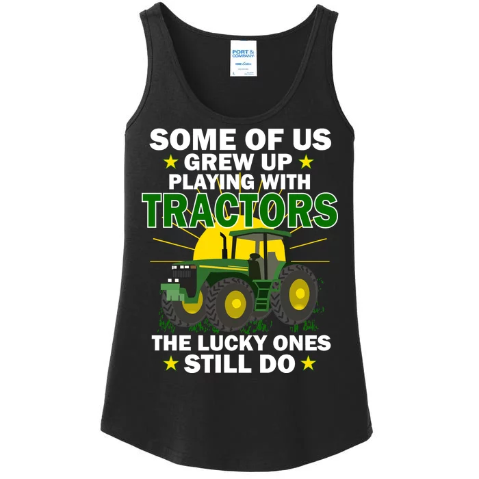 Grew Up Playing With Tractors Lucky Ones Still Do Ladies Essential Tank