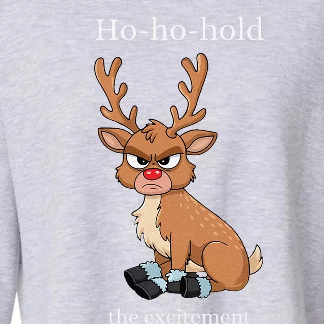 Grumpy Reindeer Funny Merry Christmas Red Nose Excitement Cropped Pullover Crew