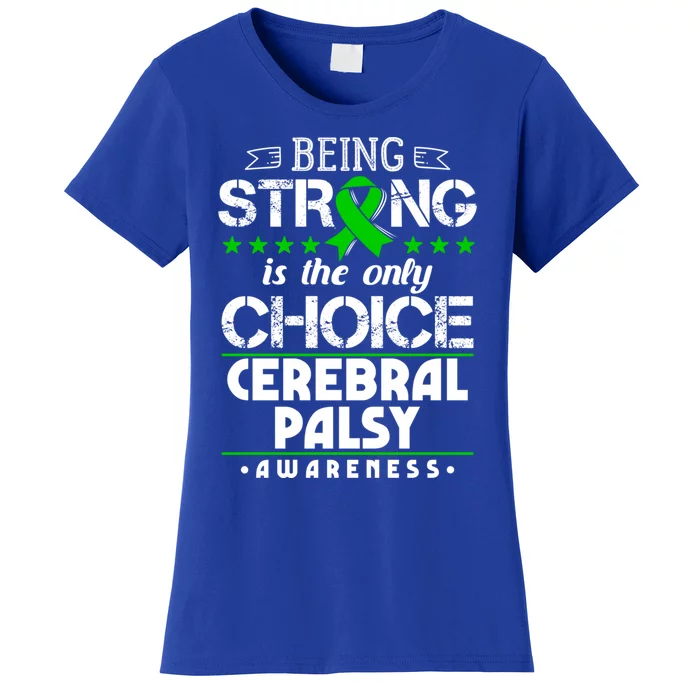 Green Ribbon Funny Gift Cerebral Palsy Awareness Gift Women's T-Shirt